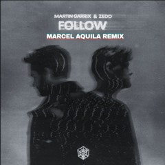 Follow (Marcel Aquila Remix)