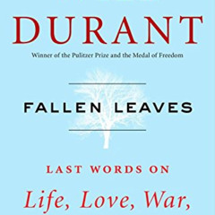 [VIEW] EBOOK 🎯 Fallen Leaves: Last Words on Life, Love, War, and God by  Will Durant