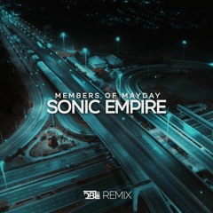 Members of Mayday - Sonic Empire (DBL Remix)