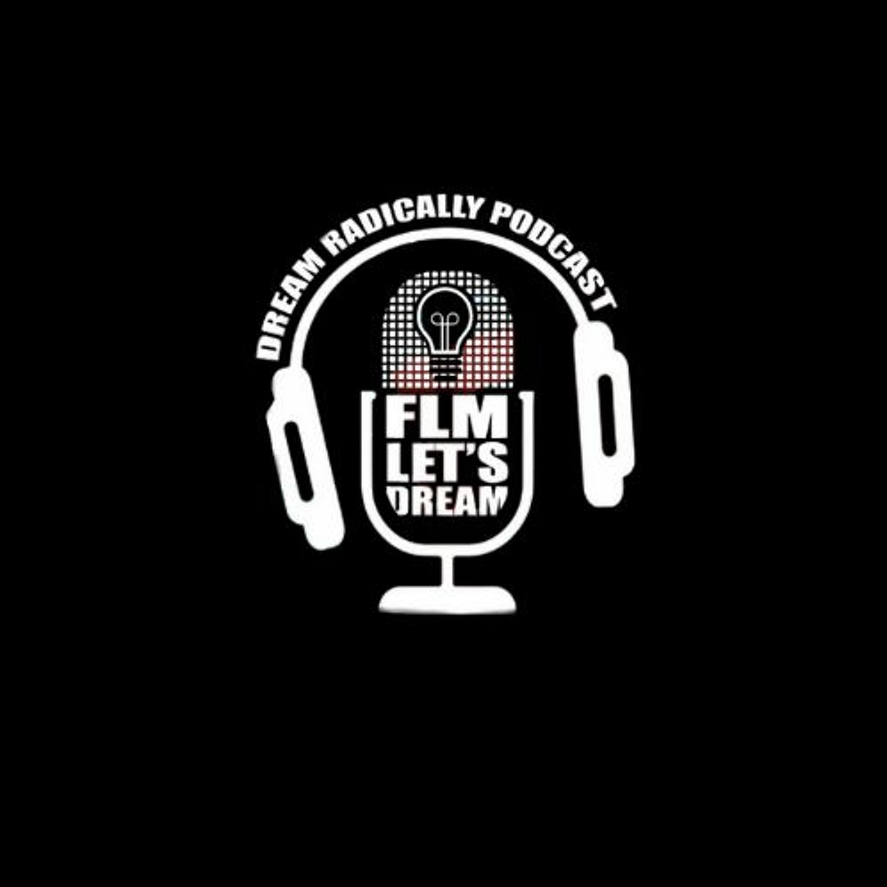 DreamRadically Podcast