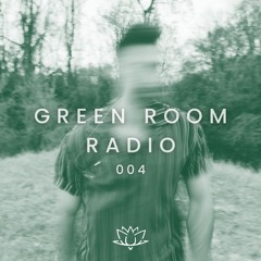 Green Room Radio 004 (Le Youth/ARTBAT/Yotto/Paraleven/Kevin De Vries)