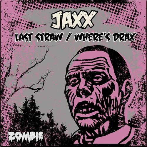Jaxx - Where's Drax [Premiere]