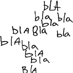 Get some “blablabla”