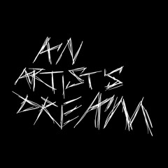 An Artist's Dream////slowed+reverbed//////