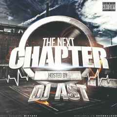 THE NEXT CHAPTER | DJ AST | 2021 OFFICIAL MIXTAPE |