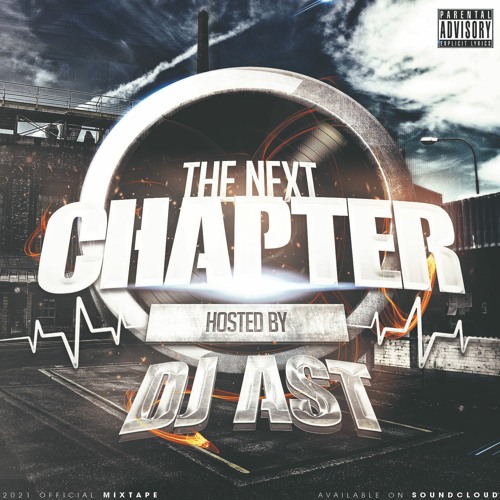 THE NEXT CHAPTER | DJ AST | 2021 OFFICIAL MIXTAPE |
