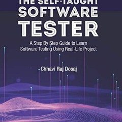 [DOWNLOAD PDF] The Self-Taught Software Tester A Step By Step Guide to Learn Software