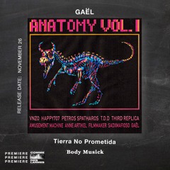 PREMIERE CDL \\ GAËL - Tierra No Prometida [BODY MUSICK] (2021)