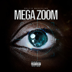 MEGA ZOOM