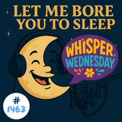(no music) (5 hours) Whisper Wednesday | LMBYTS #1463 | Jason Newland | 15th October 2025