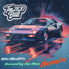 Wiz Kahlifa - Owned By The Man  (Remix Freestyle) Feat Tim2820Beats