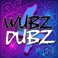 Wubz & Dubz 4