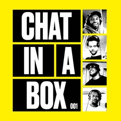 Chat In A Box - Episode 001 - Pilot Episode