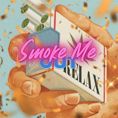 Smoke Me Out - Bantu Jayrida Gawwdly