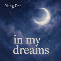 in my dreams