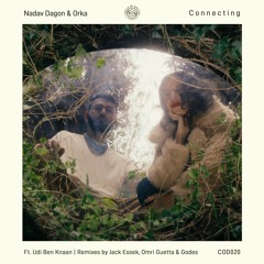 Nadav Dagon, ORKA - Connecting ft. Udi Ben Knaan (Original Mix) [Circle Of Dreams]
