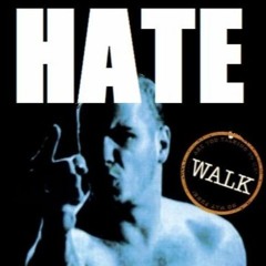 Hate - Walk