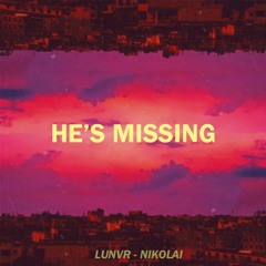 he's missing