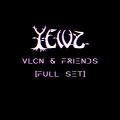 VLCN & Friends [Full Set] - THX FOR 900 <3