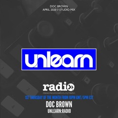 Doc Brown - Unlearn:Radio #110