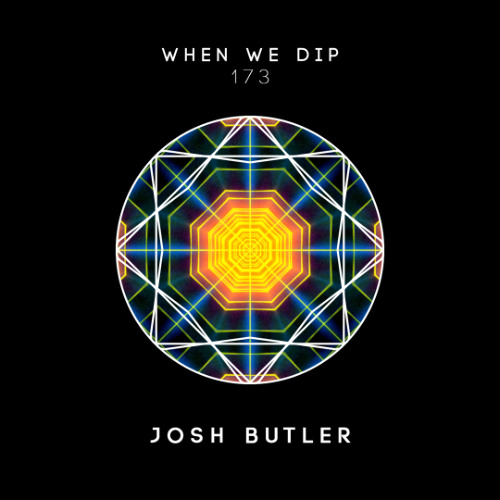 Josh Butler - When We Dip 173
