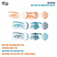 Metafore - Watching The Sun With You