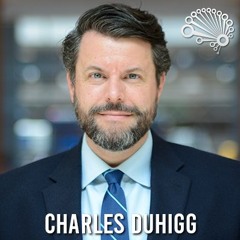 805: How to Be a Supercommunicator, with Charles Duhigg