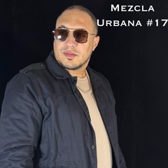 MEZCLA URBANA #17