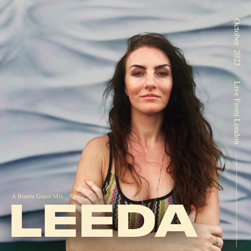 Leeda | A Bonita Guest Mix