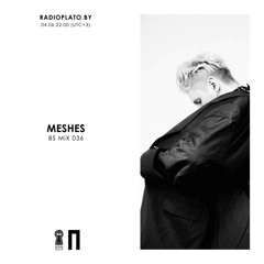 BS mix 036 • Meshes