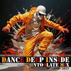 Dance Deep Inside (Mix October' 23)