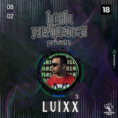 LuixX - Natureza Digital @ High Frequency PVT 2020