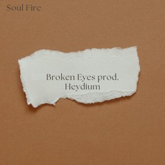 Broken Eyes prod. Heydium