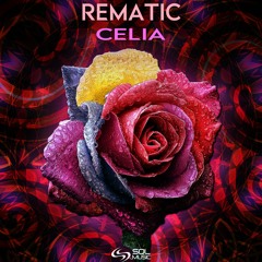 Rematic - Celia (Original Mix) Release 24.4.2020