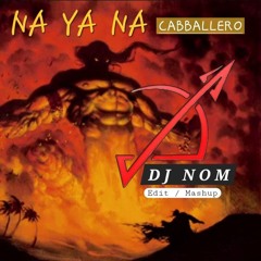 NA YA NA [ N O M - Edit ].mp3