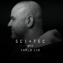 SCI+TEC Mix w/ Carlo Lio
