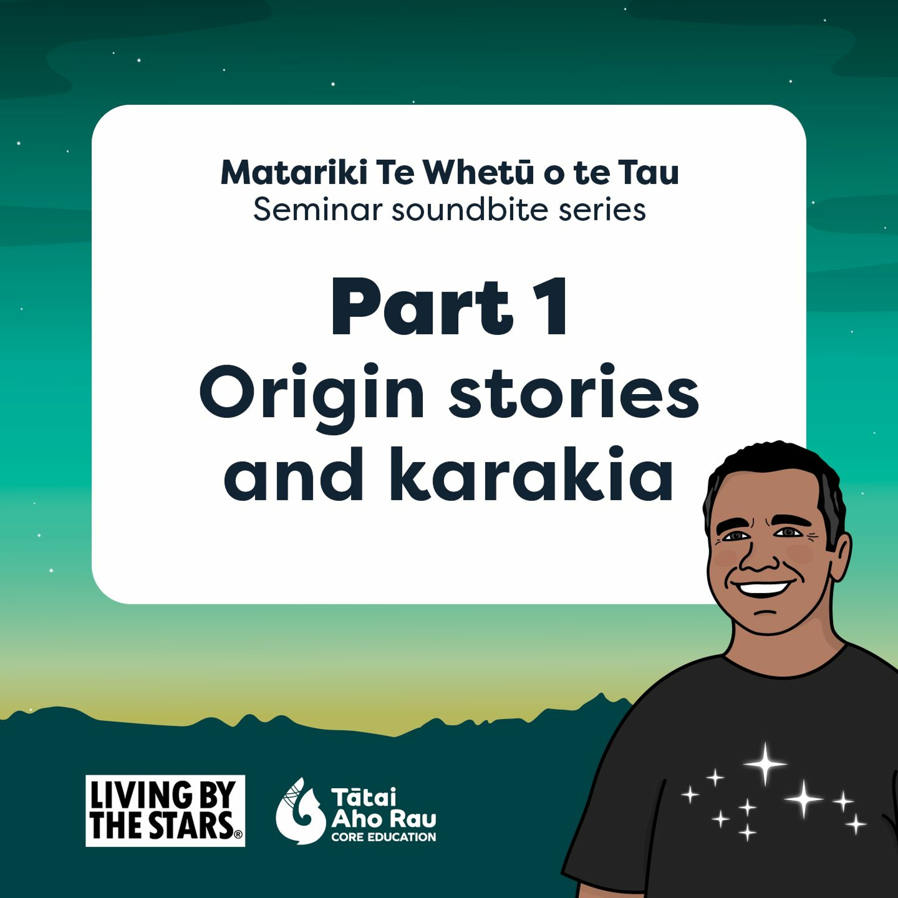Part 1 - Origin stories and karakia - Matariki Te Whetū o te Tau episode artwork