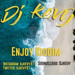 Dj Kevy Enjoy Riddim