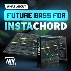 Future Bass For InstaChord | 50 InstaChord Presets
