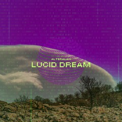 Alteralan - Lucid Dream (Radio Edit)