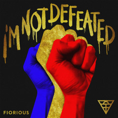 FREE DOWNLOAD - Fiorious  - I’m Not Defeated (Palmo Bootleg)