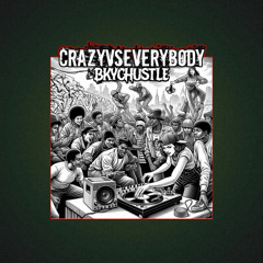Crazy Versus Everybody (Remastered 2024)