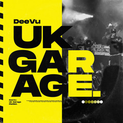 DeeVu UK Garage