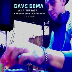 Dave Doma @ La Terraza (La Posada) 10.07.2021