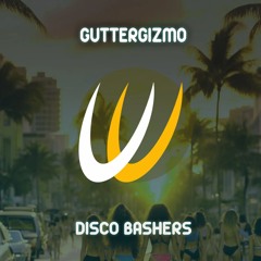 GutterGizmo - Disco Bashers (Ulysse Records)