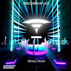 Sidemind - Deep Door (Original Mix) [Auragate Records]