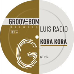 Luis Radio - Kora Kora (Original Mix)