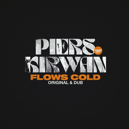 Piers Kirwan - Flow Cold (Original)
