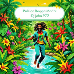 Pulsion Ragga Mada (Dj John 972)