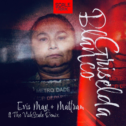 GRISELDA BLANCO (VISHSCALE REMIX)